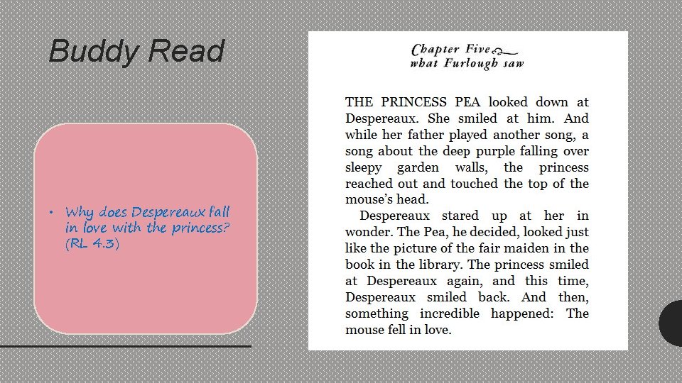 Buddy Read • Why does Despereaux fall in love with the princess? (RL 4.
