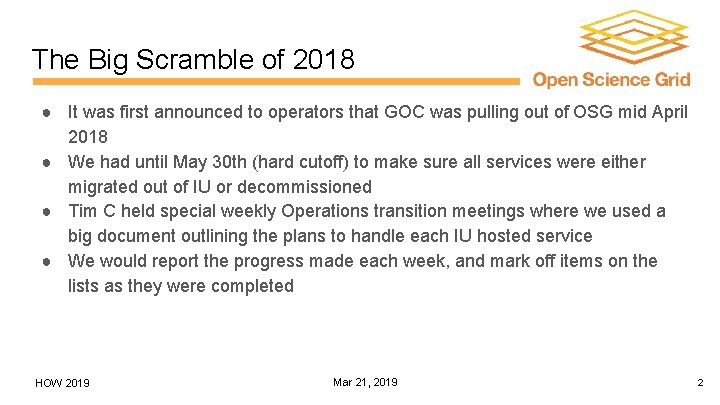 The Big Scramble of 2018 ● It was first announced to operators that GOC