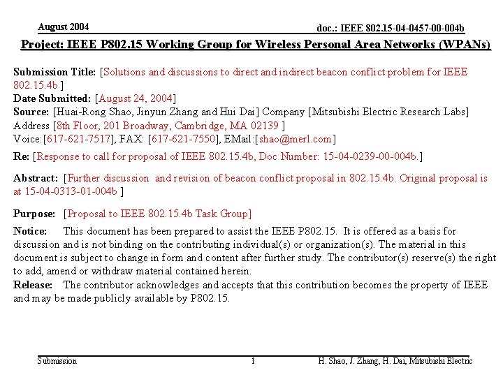 August 2004 doc. : IEEE 802. 15 -04 -0457 -00 -004 b Project: IEEE