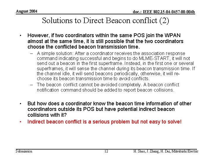 August 2004 doc. : IEEE 802. 15 -04 -0457 -00 -004 b Solutions to