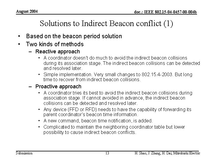 August 2004 doc. : IEEE 802. 15 -04 -0457 -00 -004 b Solutions to