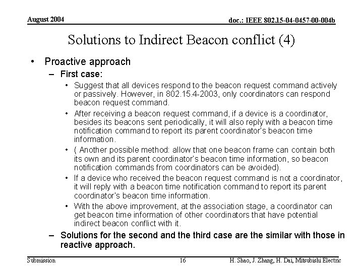 August 2004 doc. : IEEE 802. 15 -04 -0457 -00 -004 b Solutions to