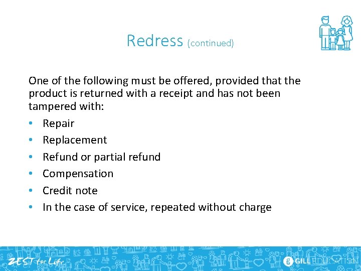 Redress (continued) One of the following must be offered, provided that the product is