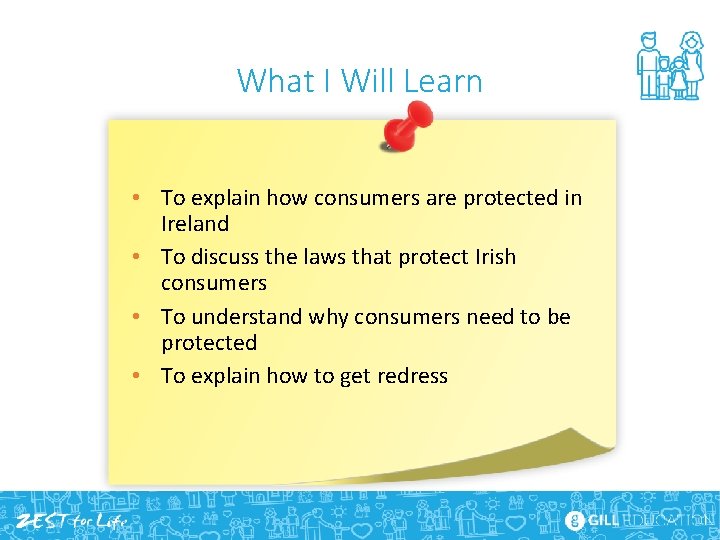 What I Will Learn • To explain how consumers are protected in Ireland •