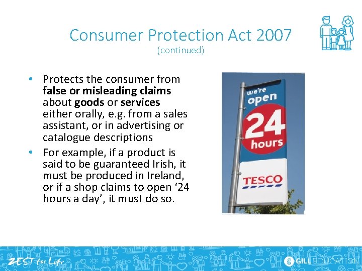 Consumer Protection Act 2007 (continued) • Protects the consumer from false or misleading claims