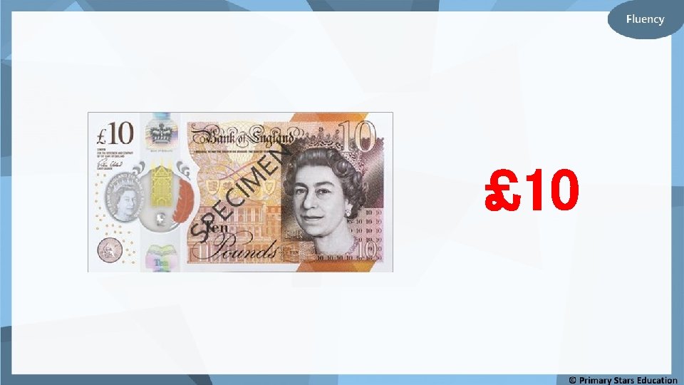 £ 10 