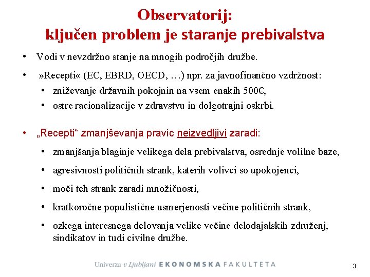 Observatorij: ključen problem je staranje prebivalstva • Vodi v nevzdržno stanje na mnogih področjih