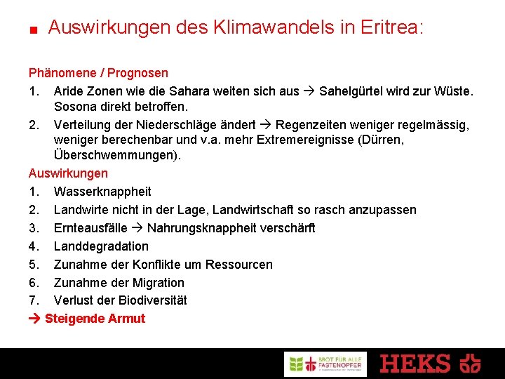 Auswirkungen des Klimawandels in Eritrea: Phänomene / Prognosen 1. Aride Zonen wie die Sahara