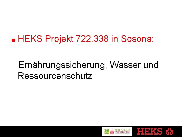 HEKS Projekt 722. 338 in Sosona: Ernährungssicherung, Wasser und Ressourcenschutz 