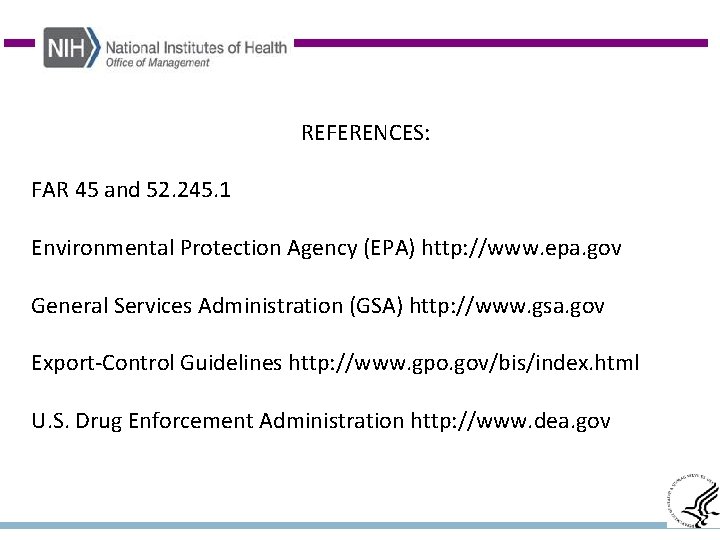 REFERENCES: FAR 45 and 52. 245. 1 Environmental Protection Agency (EPA) http: //www. epa.