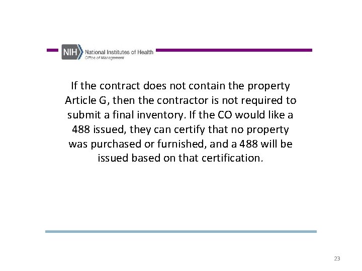 If the contract does not contain the property Article G, then the contractor is