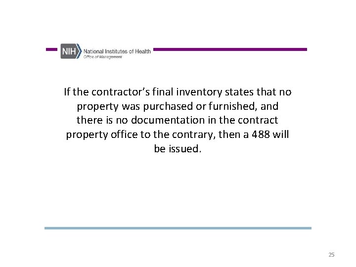 If the contractor’s final inventory states that no property was purchased or furnished, and
