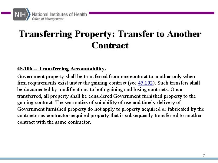 Transferring Property: Transfer to Another Contract 45. 106 -- Transferring Accountability. Government property shall