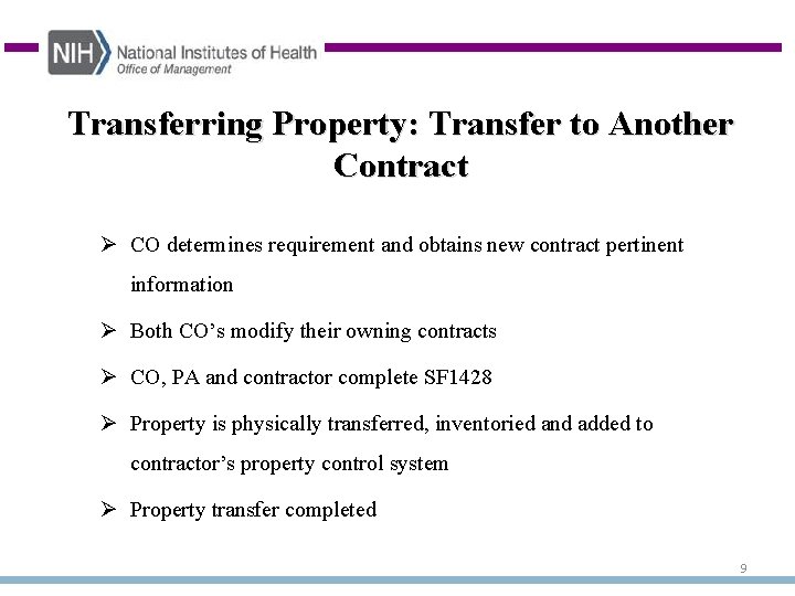 Transferring Property: Transfer to Another Contract Ø CO determines requirement and obtains new contract