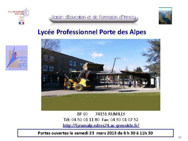 Lycée Professionnel Porte des Alpes BP 90 74151 RUMILLY Tél: 04 50 01 11