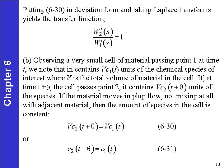 Chapter 6 Putting (6 -30) in deviation form and taking Laplace transforms yields the