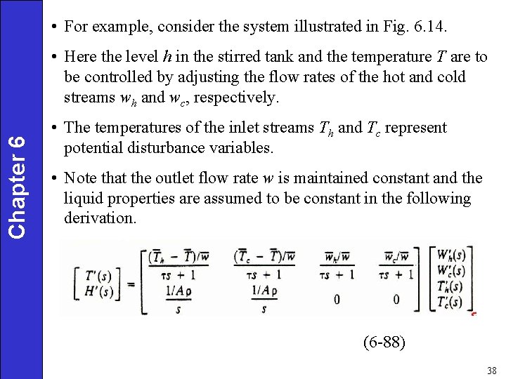  • For example, consider the system illustrated in Fig. 6. 14. Chapter 6
