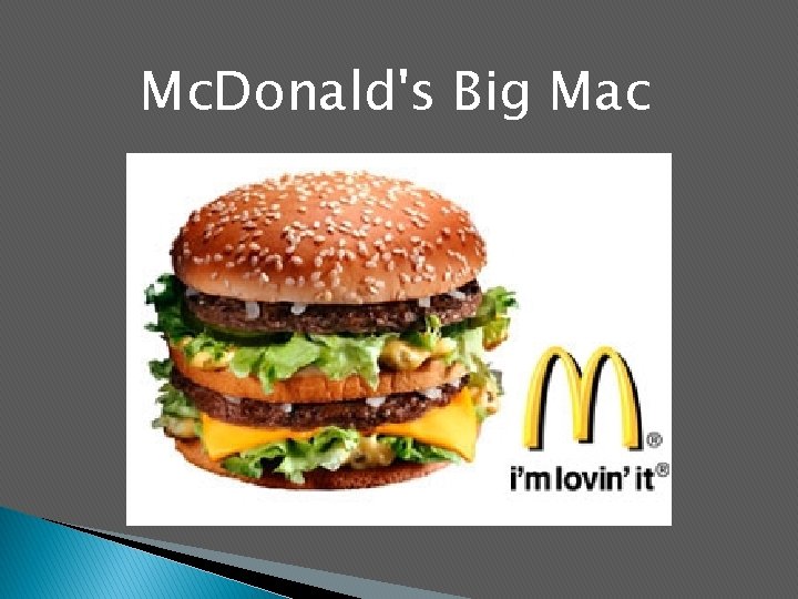 Mc. Donald's Big Mac 