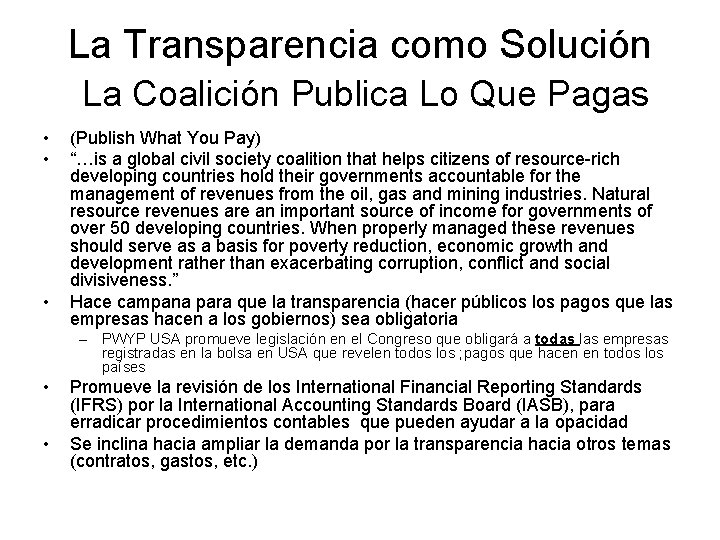 La Transparencia como Solución La Coalición Publica Lo Que Pagas • • • (Publish