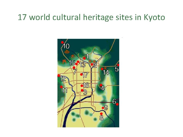 17 world cultural heritage sites in Kyoto 