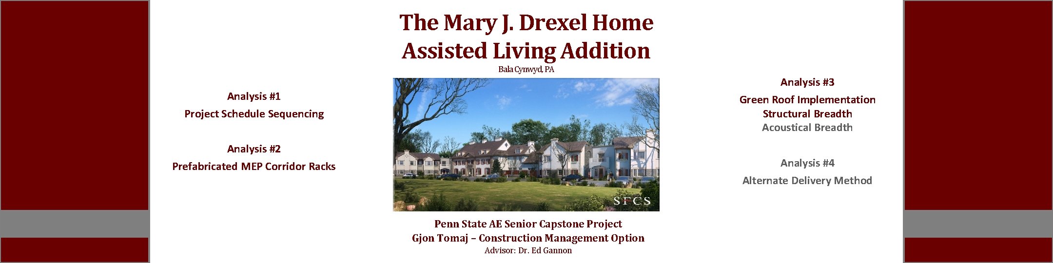 The Mary J. Drexel Home Assisted Living Addition Bala Cynwyd, PA Analysis #3 Green