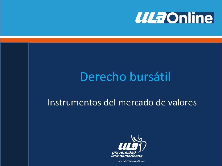 Derecho bursátil Instrumentos del mercado de valores 