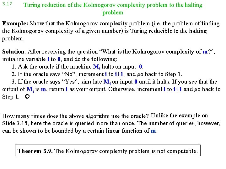 3. 17 Turing reduction of the Kolmogorov complexity problem to the halting problem Example: