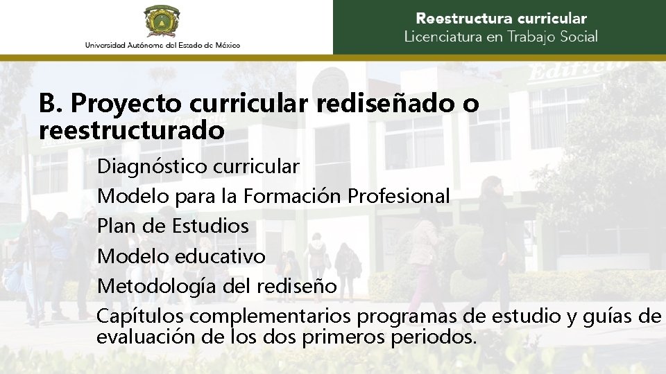 B. Proyecto curricular rediseñado o reestructurado Diagnóstico curricular Modelo para la Formación Profesional Plan