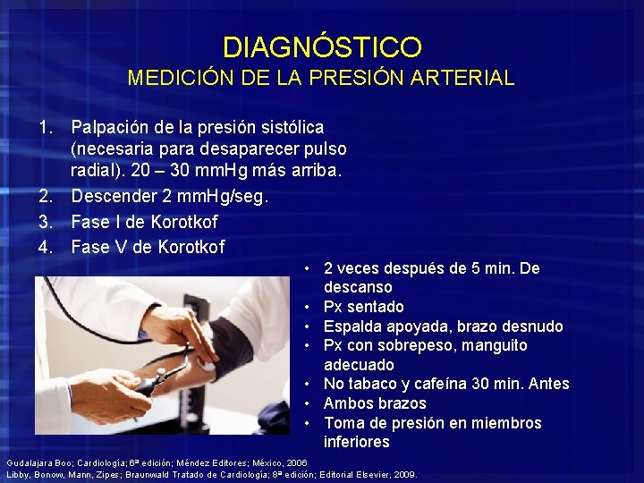DIAGNÓSTICO MEDICIÓN DE LA PRESIÓN ARTERIAL 1. Palpación de la presión sistólica (necesaria para