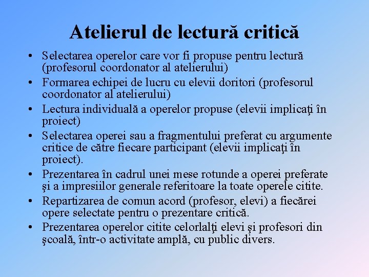 Atelierul de lectură critică • Selectarea operelor care vor fi propuse pentru lectură (profesorul