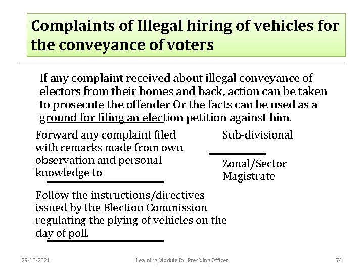 Complaints of Illegal hiring of vehicles for the conveyance of voters If any complaint