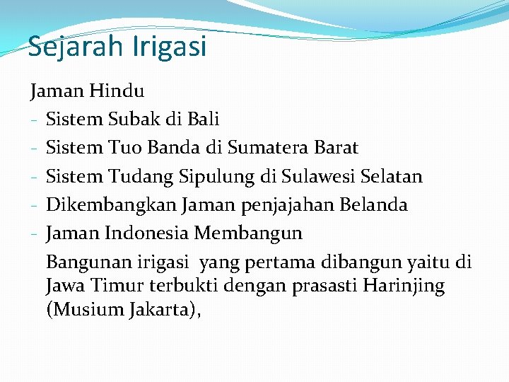 Sejarah Irigasi Jaman Hindu - Sistem Subak di Bali - Sistem Tuo Banda di