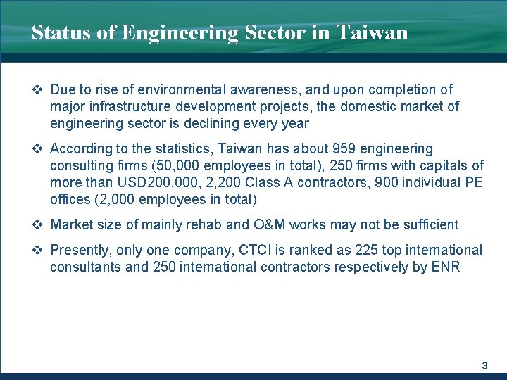 Status of Engineering Sector in Taiwan v Due to rise of environmental awareness, and