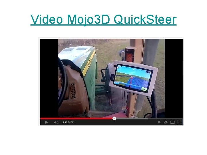 Video Mojo 3 D Quick. Steer 