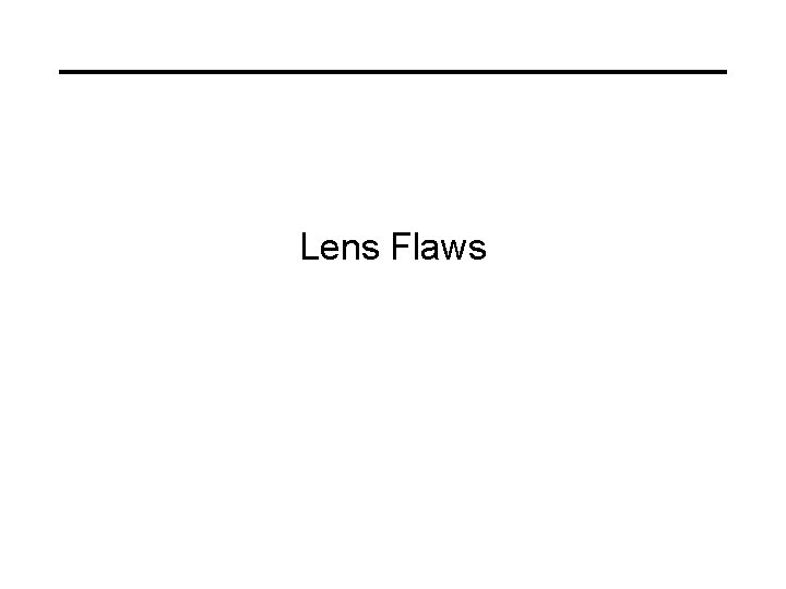 Lens Flaws 