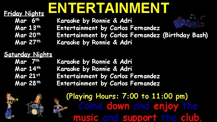 Friday Nights Mar 6 th Mar 13 th Mar 20 th Mar 27 th