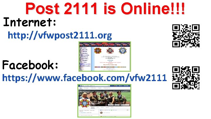 Post 2111 is Online!!! Internet: http: //vfwpost 2111. org Facebook: https: //www. facebook. com/vfw