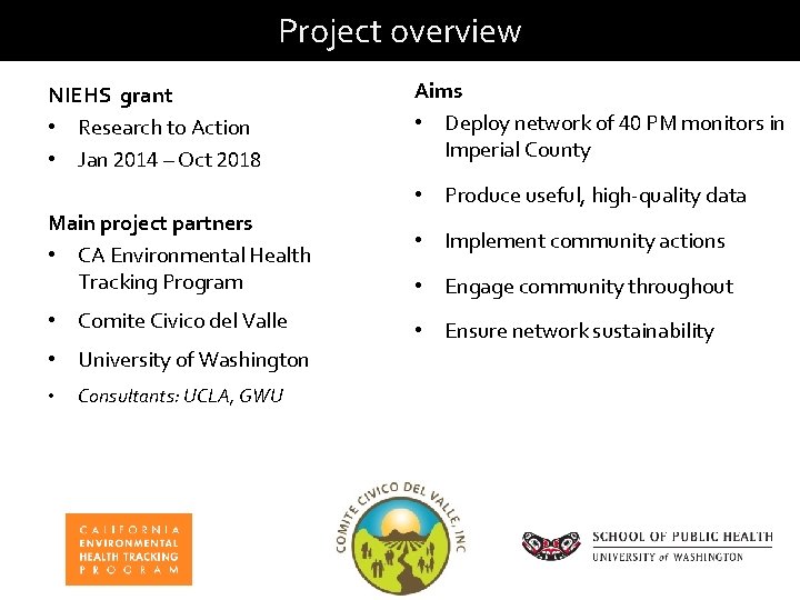 Project overview NIEHS grant • Research to Action • Jan 2014 – Oct 2018