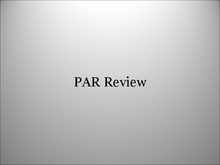 PAR Review 