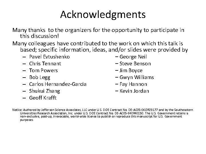 Acknowledgments Many thanks to the organizers for the opportunity to participate in this discussion!