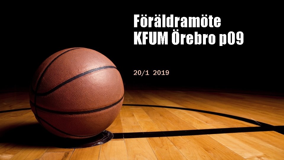 Föräldramöte KFUM Örebro p 09 20/1 2019 