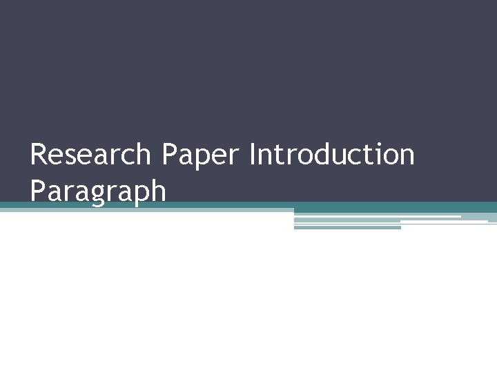 Research Paper Introduction Paragraph 