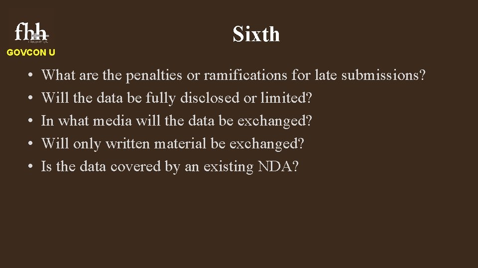 Sixth GOVCON U • • • What are the penalties or ramifications for late