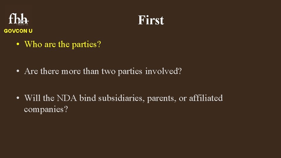 First GOVCON U • Who are the parties? • Are there more than two