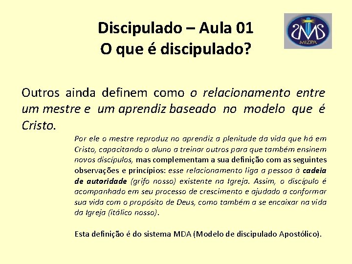 Discipulado Aula 01 Questes introdutrias O discipulado um