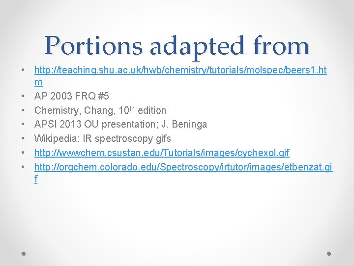 Portions adapted from • http: //teaching. shu. ac. uk/hwb/chemistry/tutorials/molspec/beers 1. ht m • AP