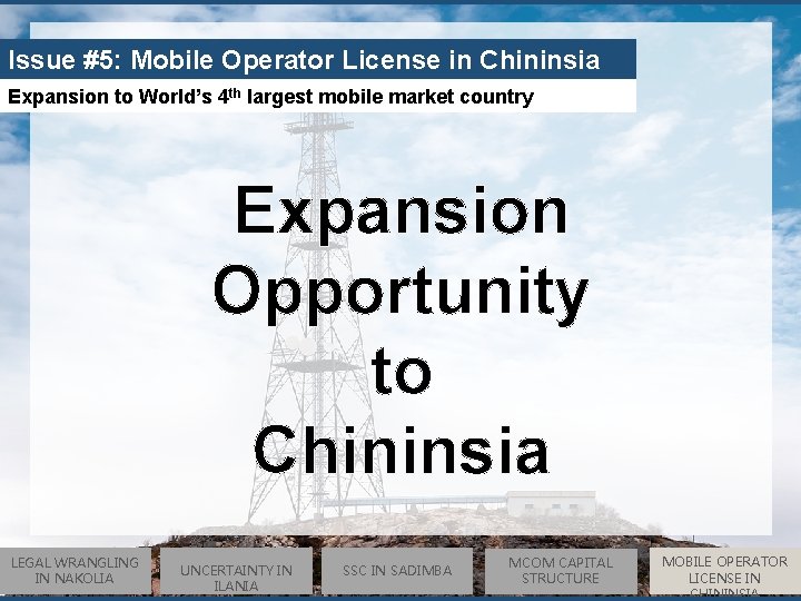 Issue #5: Mobile Operator License in Chininsia Expansion to World’s 4 th largest mobile