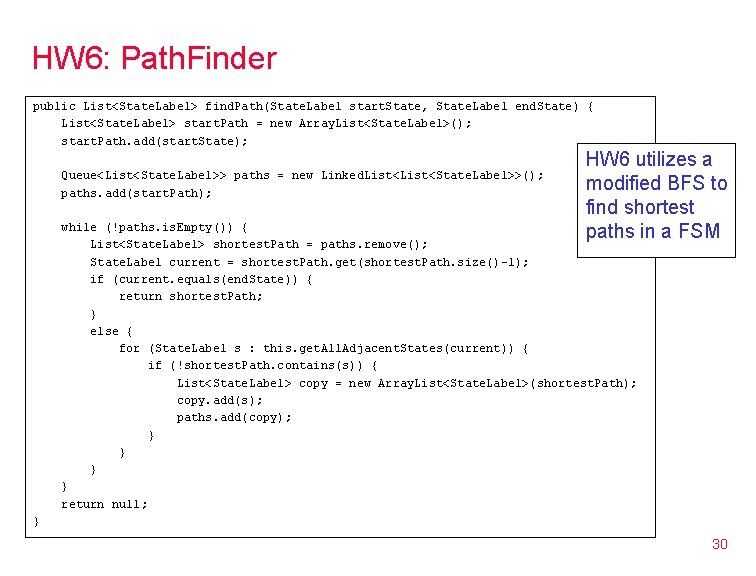 HW 6: Path. Finder public List<State. Label> find. Path(State. Label start. State, State. Label