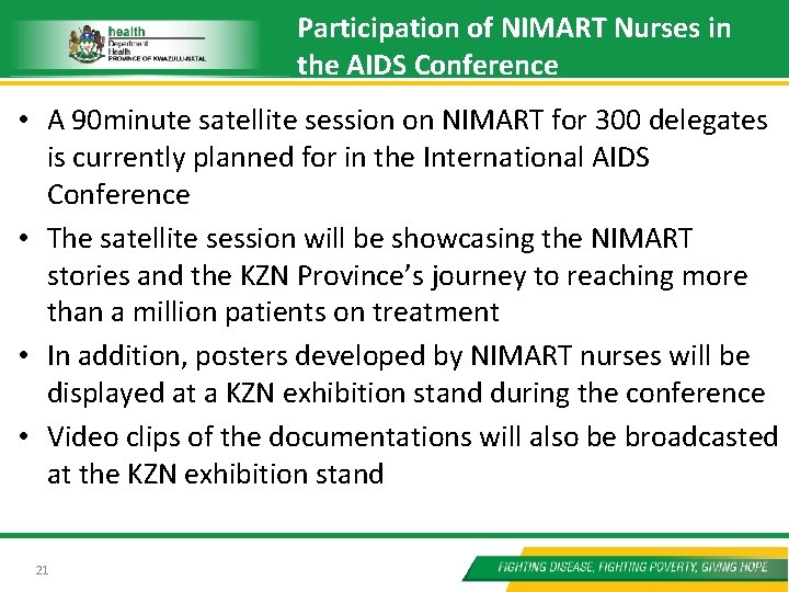 Participation of NIMART Nurses in the AIDS Conference • A 90 minute satellite session