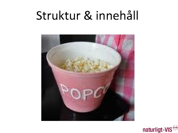 Struktur & innehåll 